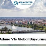 Adana Vfs Global Başvurusu