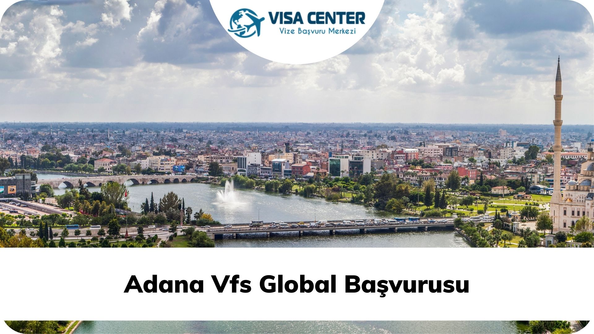 Adana Vfs Global Başvurusu
