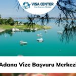 Adana Vize Başvuru Merkezi