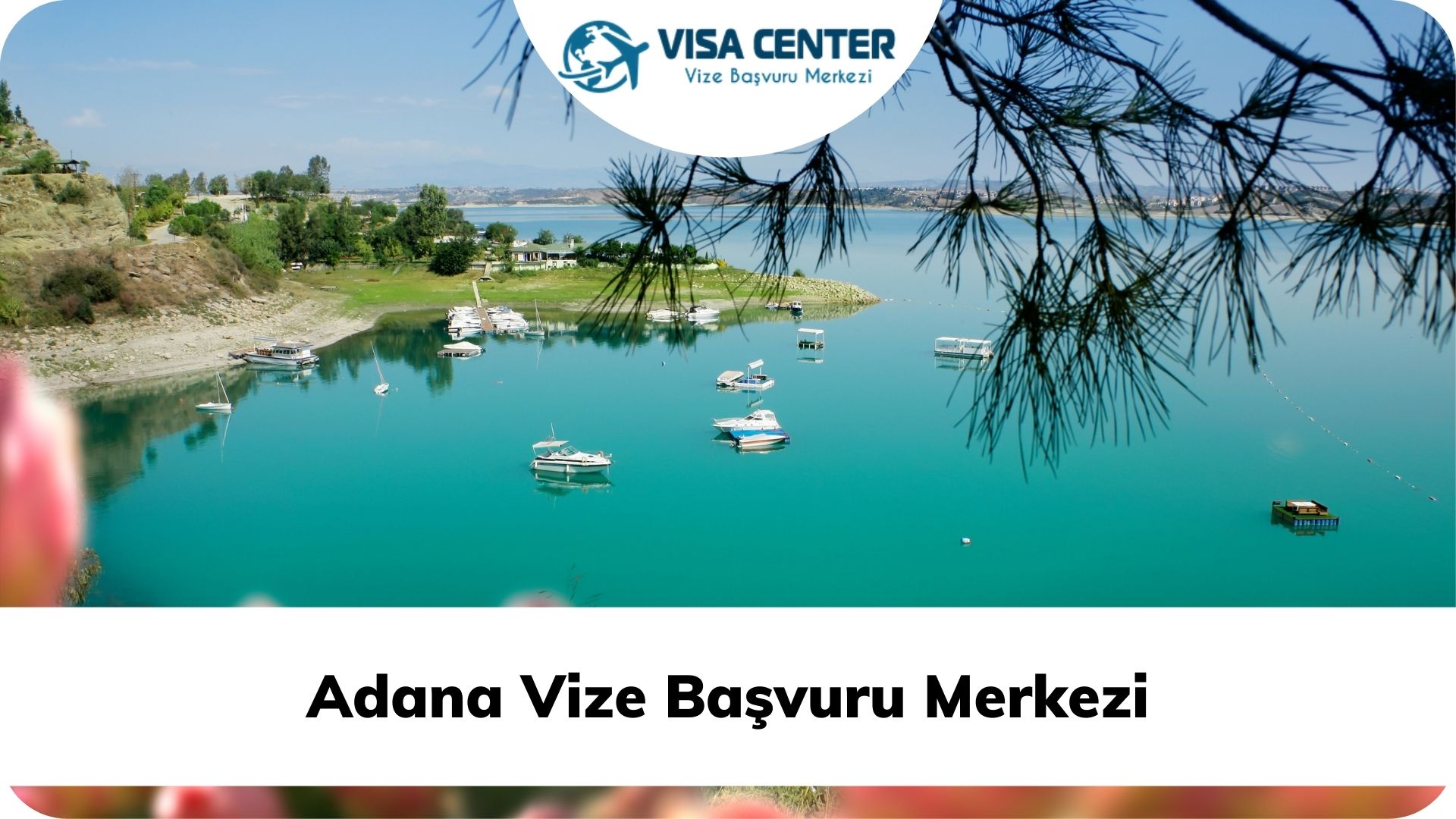 Adana Vize Başvuru Merkezi