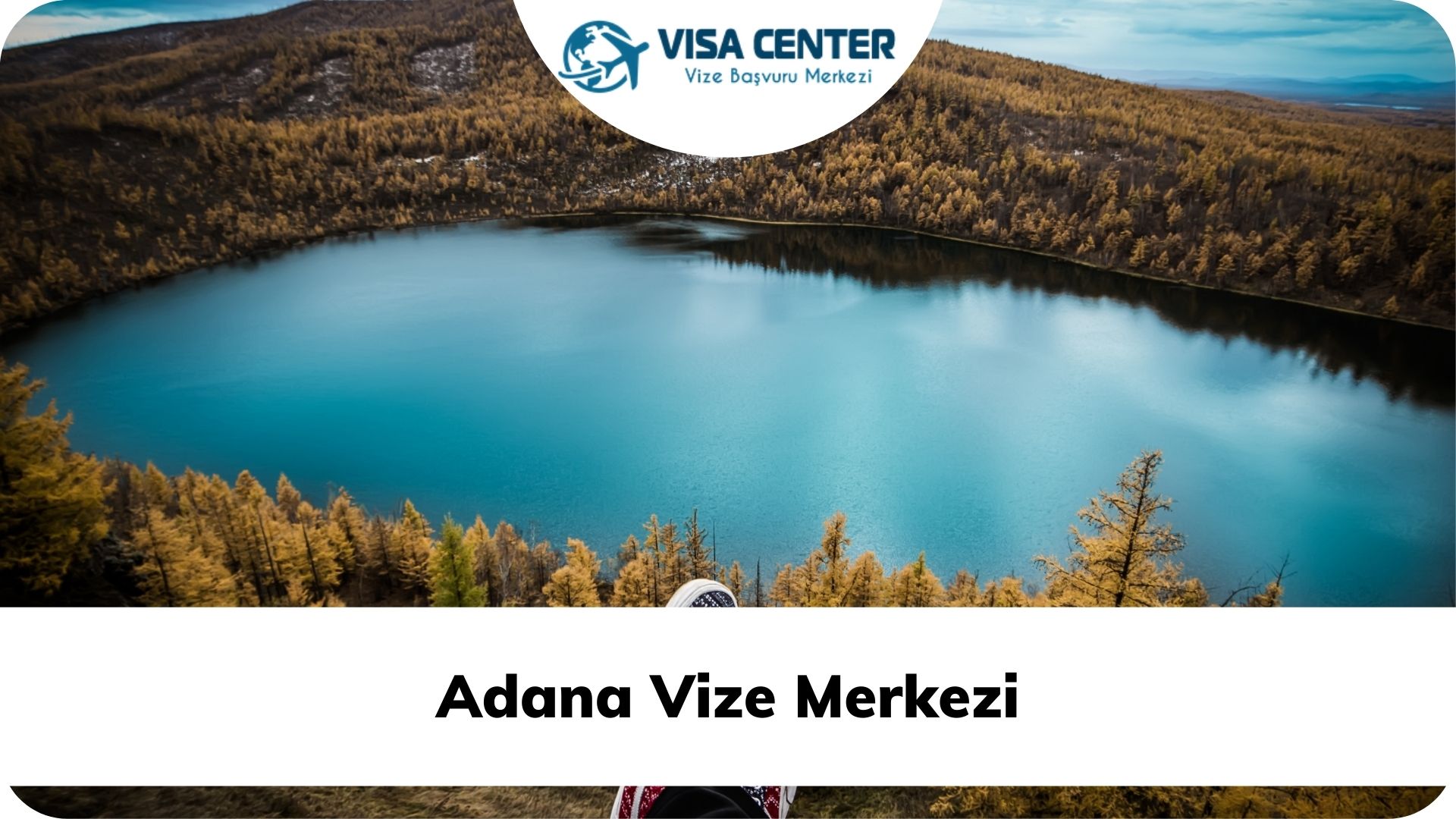 Adana Vize Merkezi