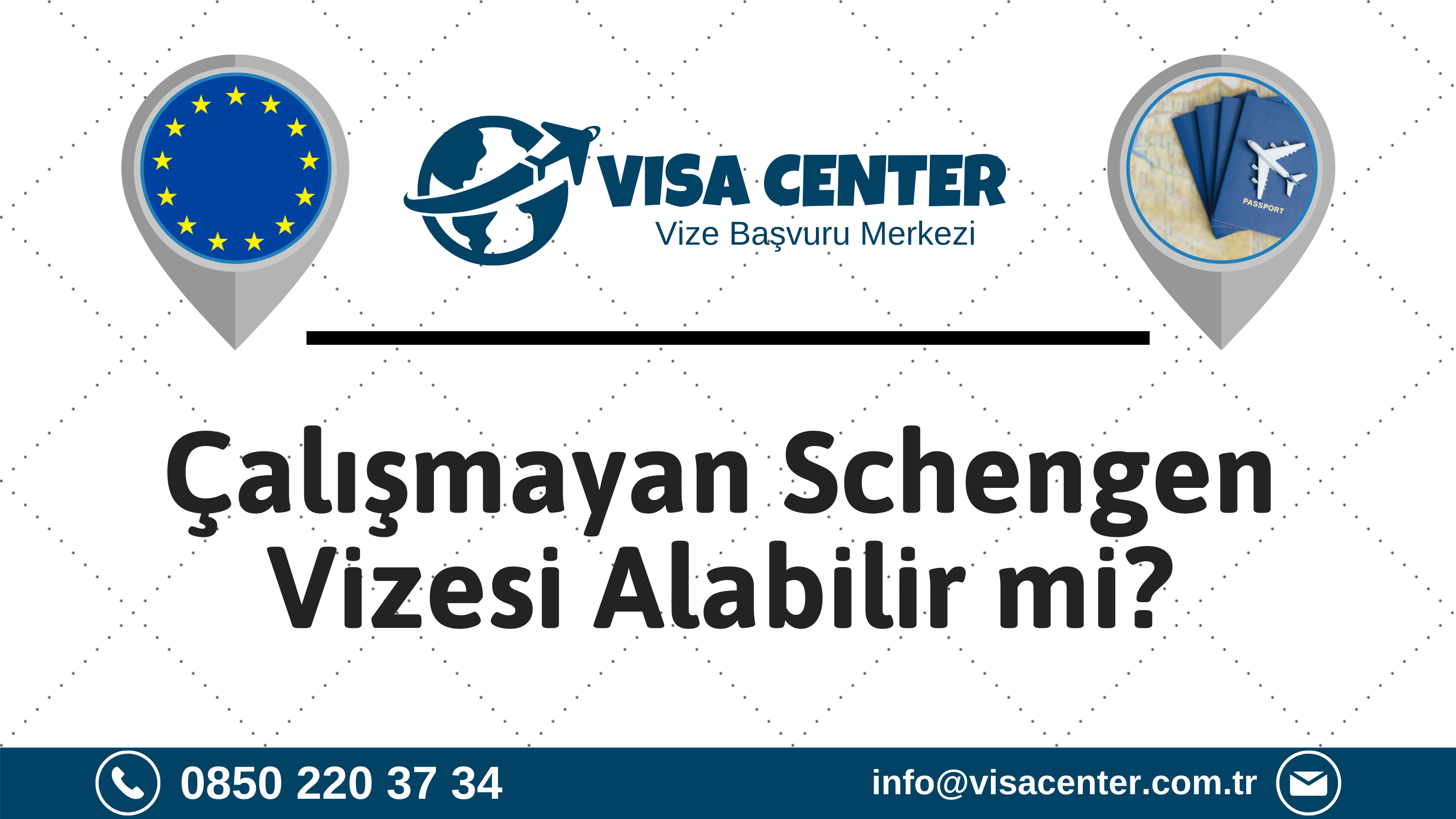 Çalışmayan Schengen Vizesi Alabilir Mi