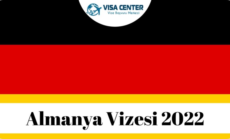 Almanya Vizesi 2022