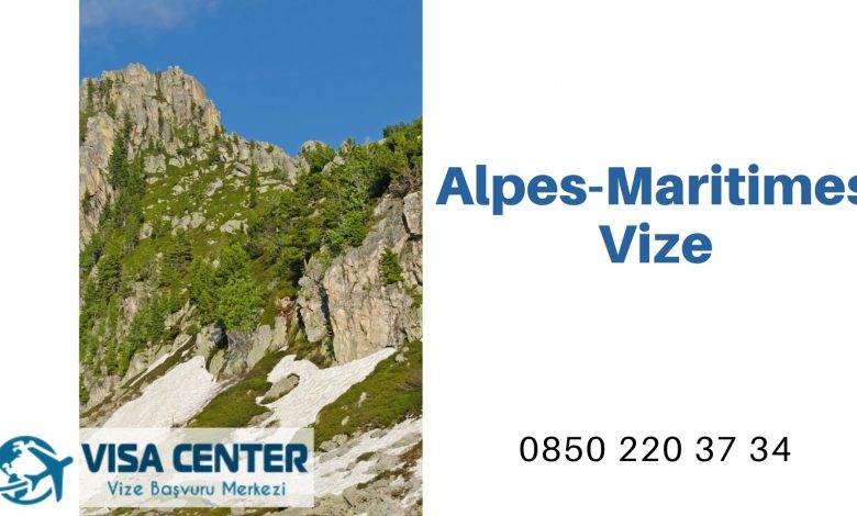 Fransa Alpes-Maritimes Vize Başvurusu