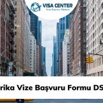 Amerika Vize Başvuru Formu DS 160