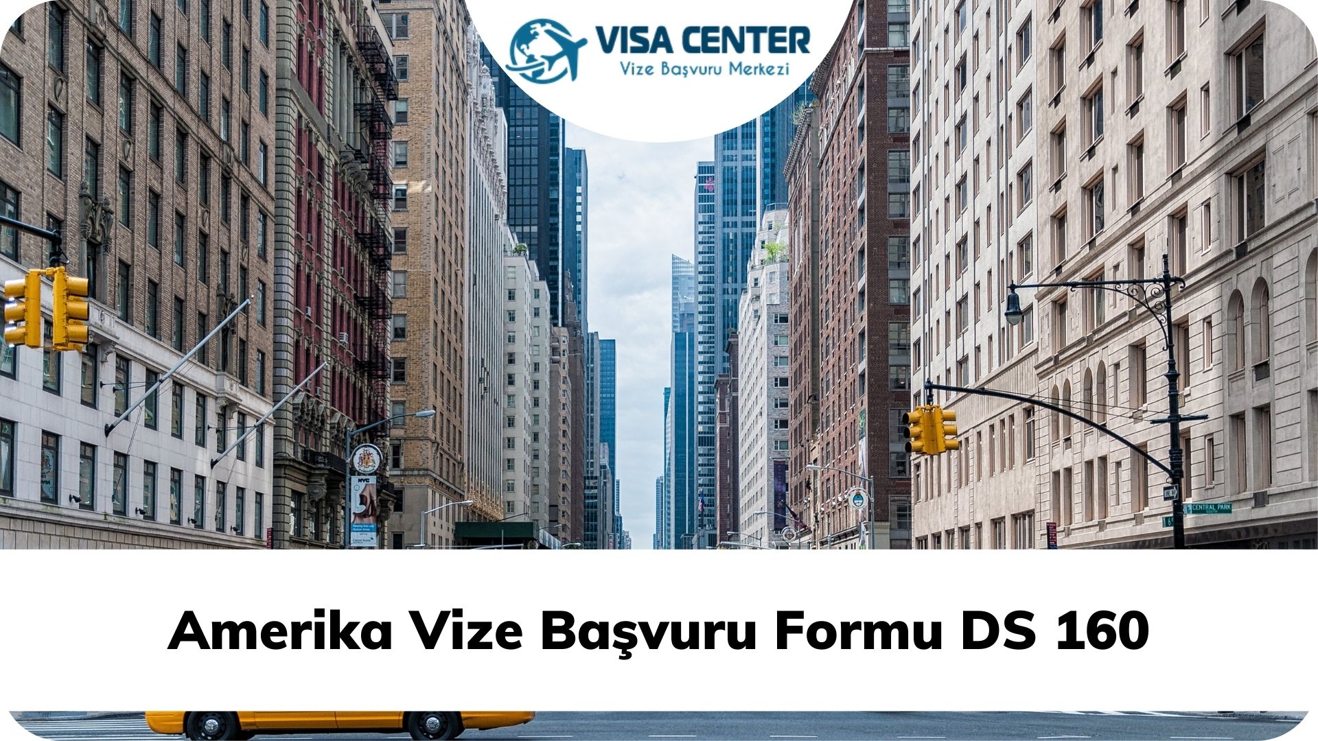 Amerika Vize Başvuru Formu DS 160