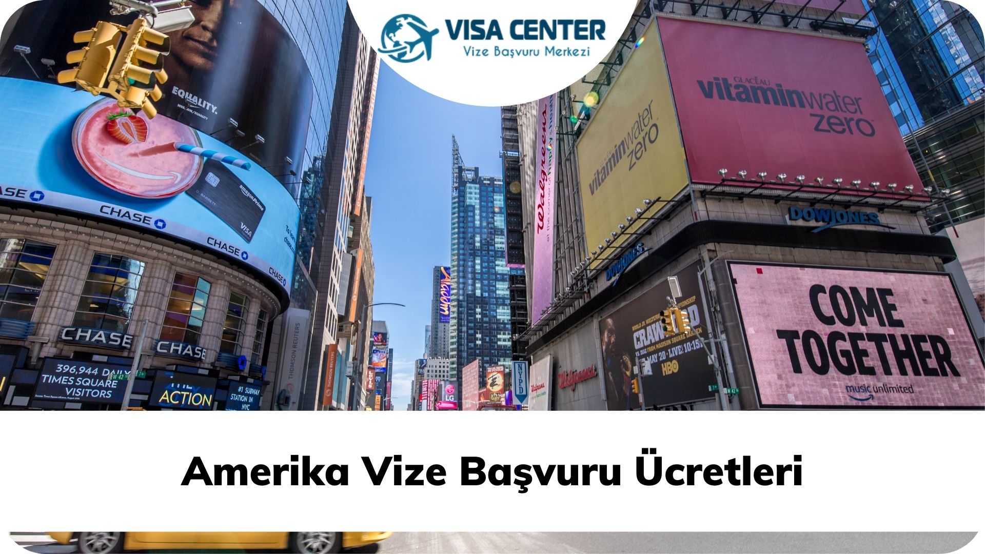 Amerika Vize Başvuru Ücretleri