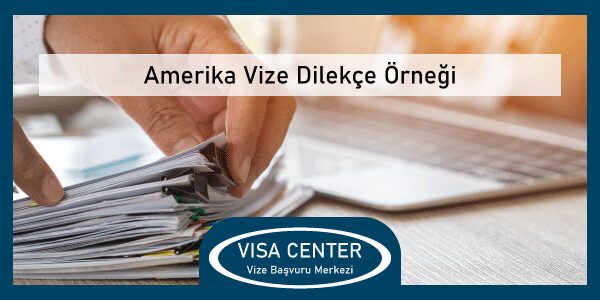 Amerika Vize Dilekce Ornegi