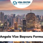 Angola Vize Başvuru Formu