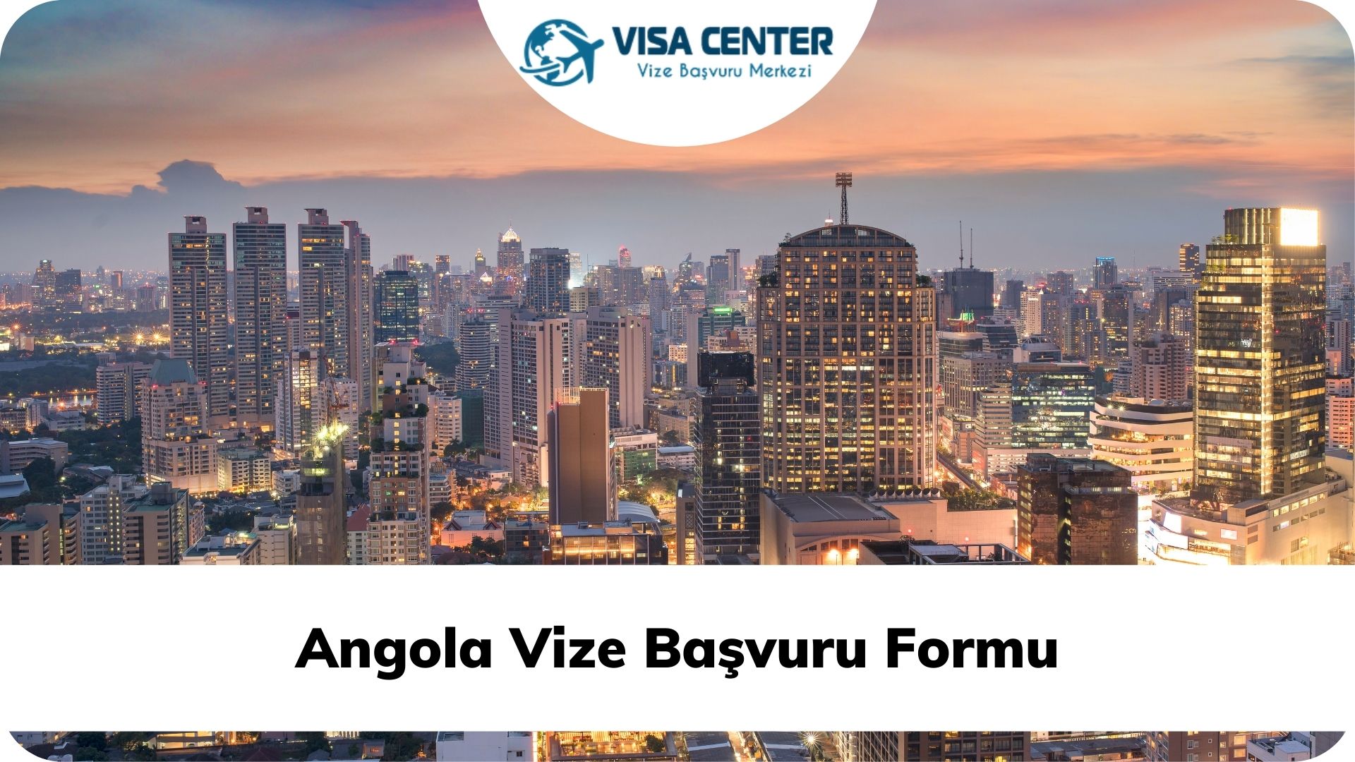 Angola Vize Başvuru Formu