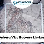 Ankara Vize Başvuru Merkezi