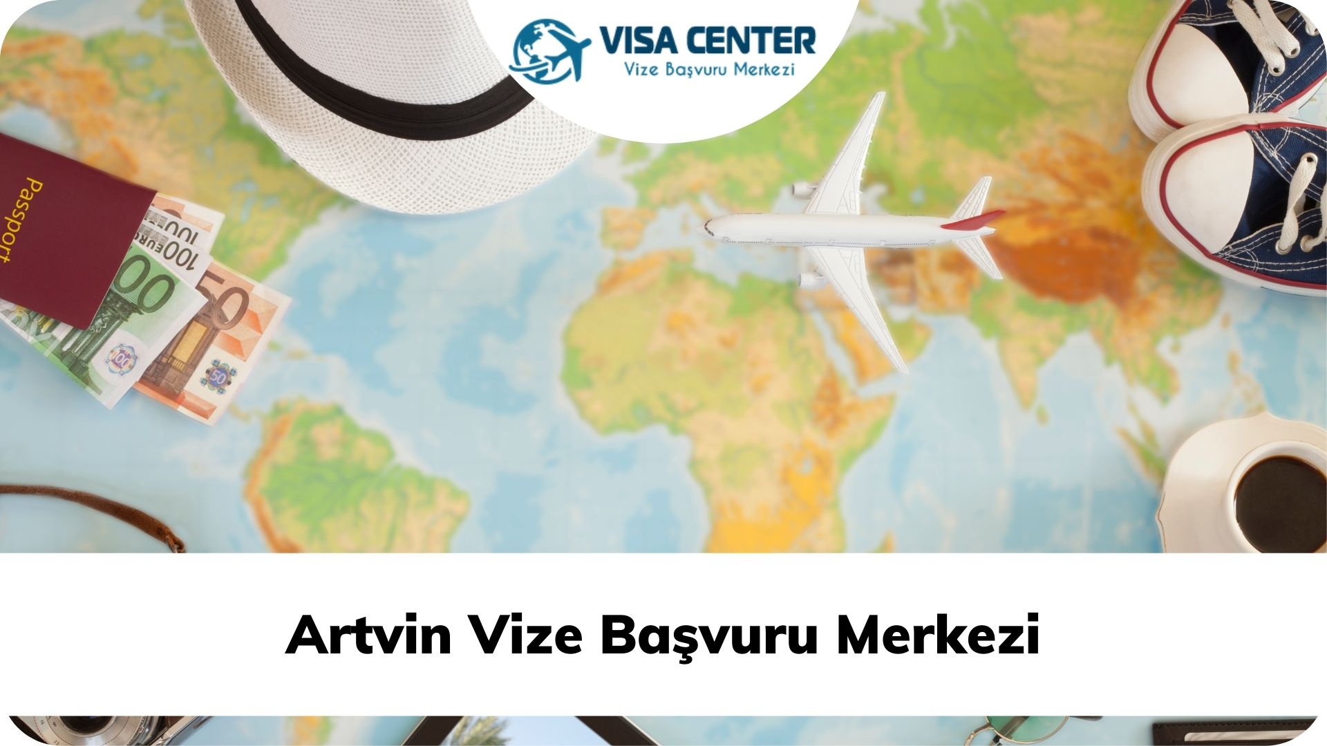 Artvin Vize Başvuru Merkezi