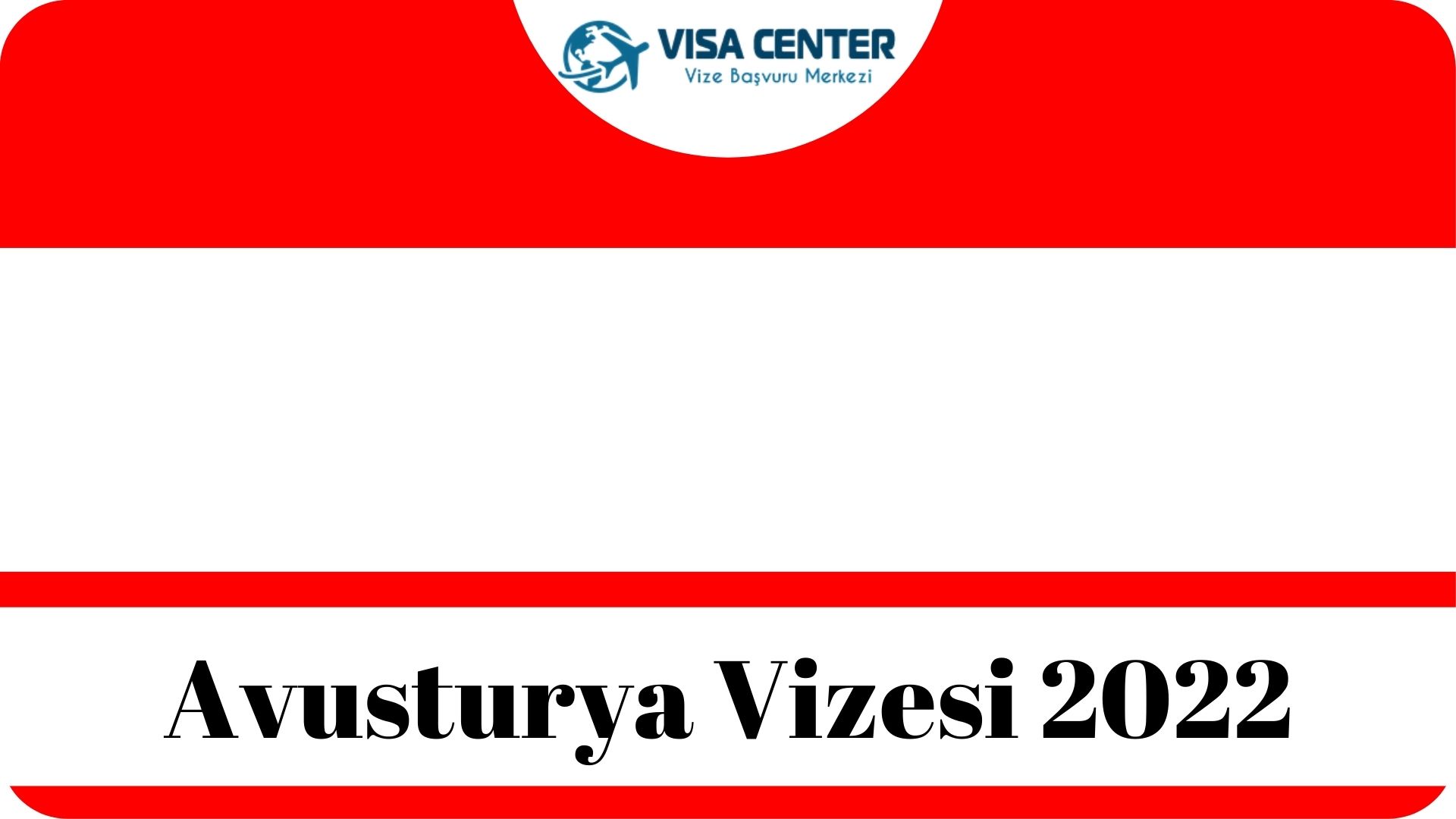 Avusturya Vizesi 2022 