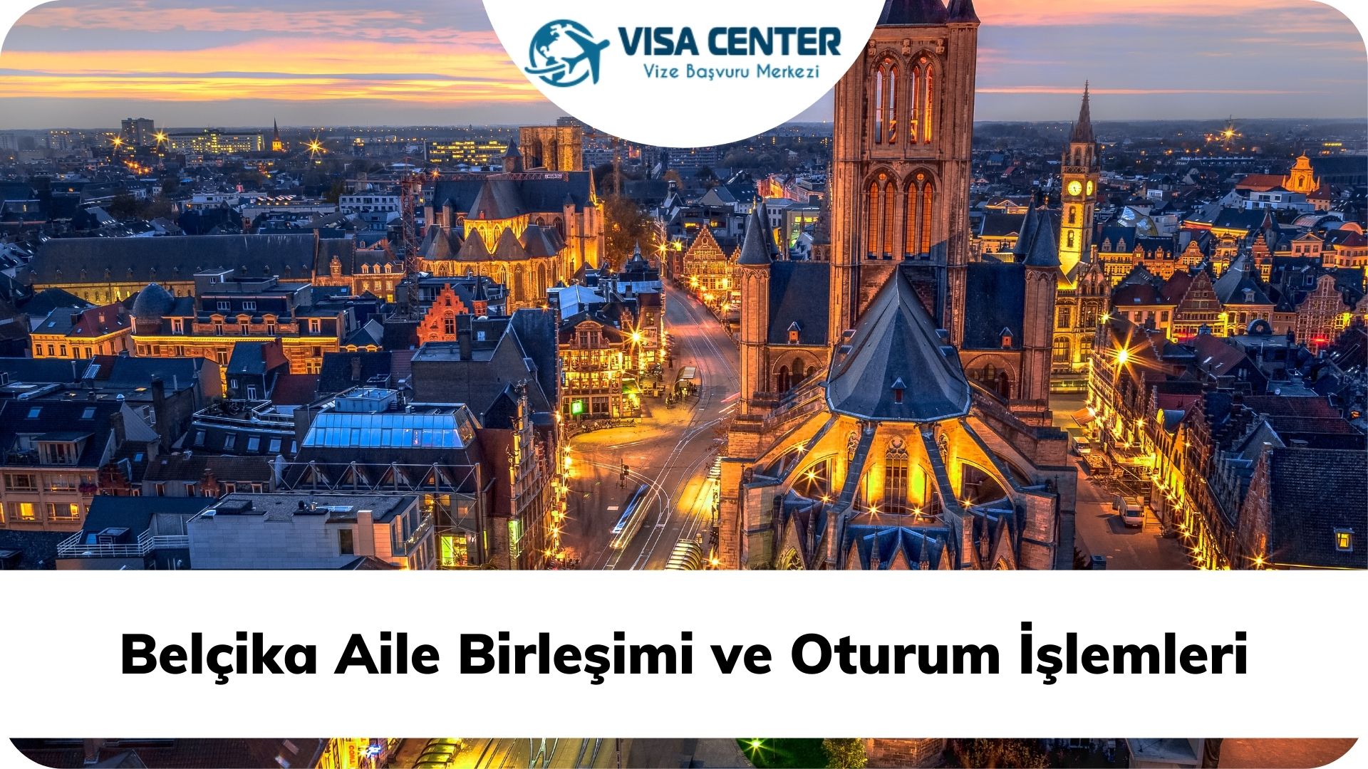 Belçika Aile Birleşimi ve Oturum İşlemleri