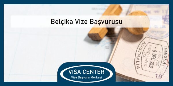 Belcika Vize Basvurusu