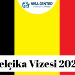 Belçika Vizesi 2022