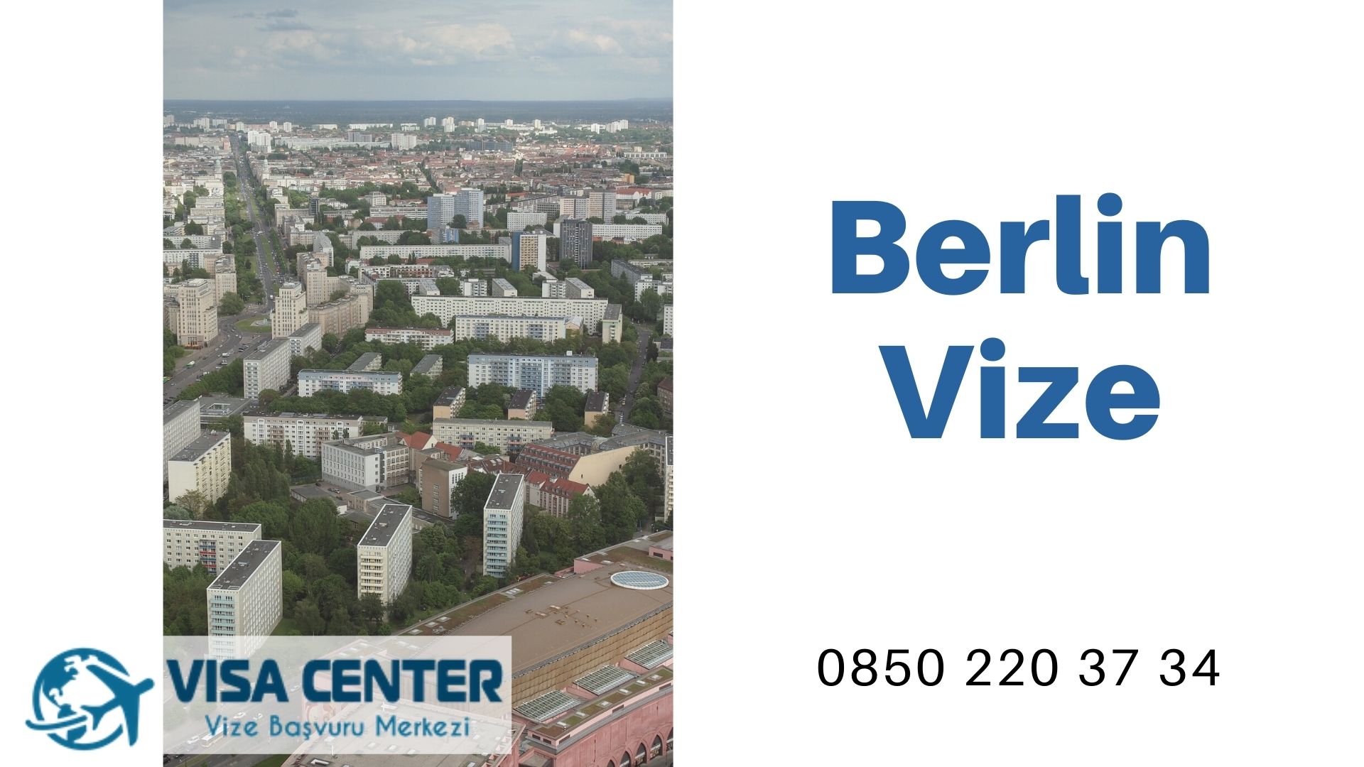 Almanya Berlin Vize Başvurusu