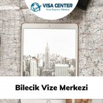 Bilecik Vize Merkezi