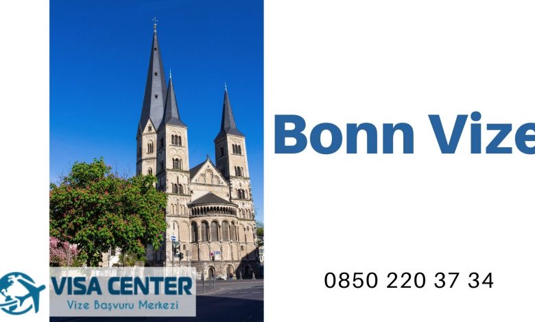 Almanya Bonn Vize Başvurusu
