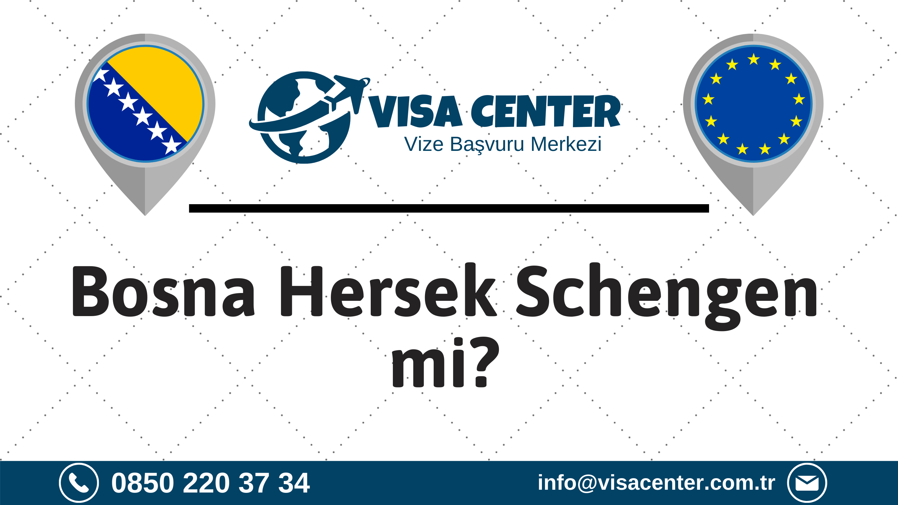 Bosna Hersek Schengen Mi