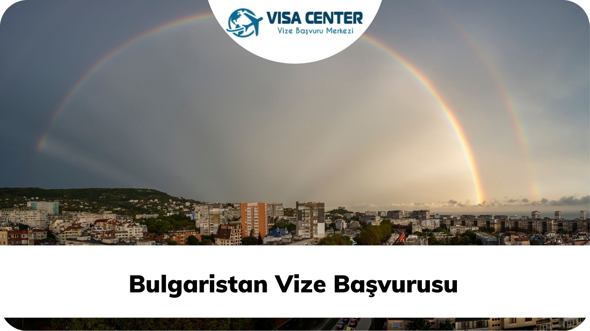 Bulgaristan Vize Başvurusu