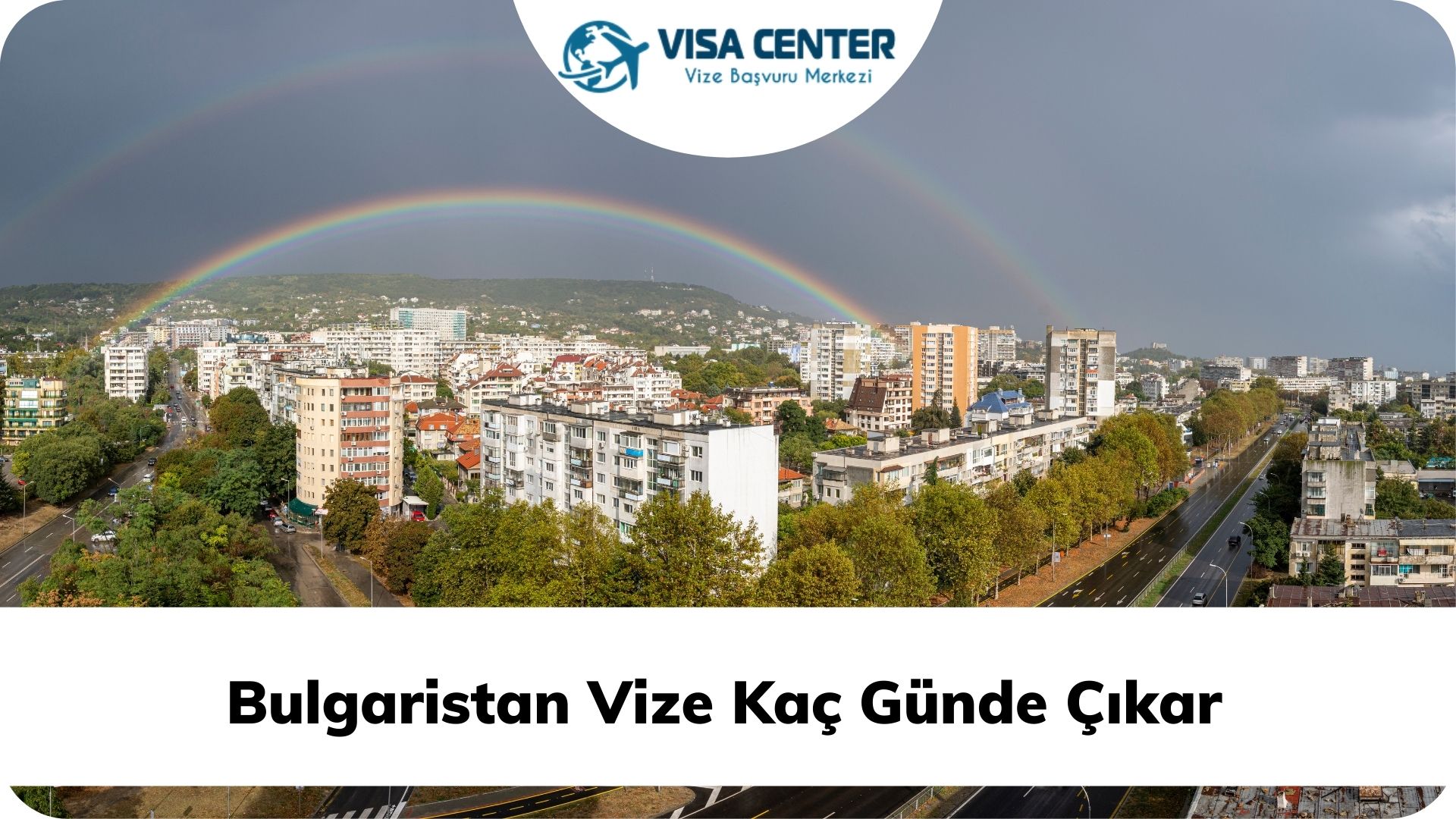 Bulgaristan Vize Kaç Günde Çıkar?