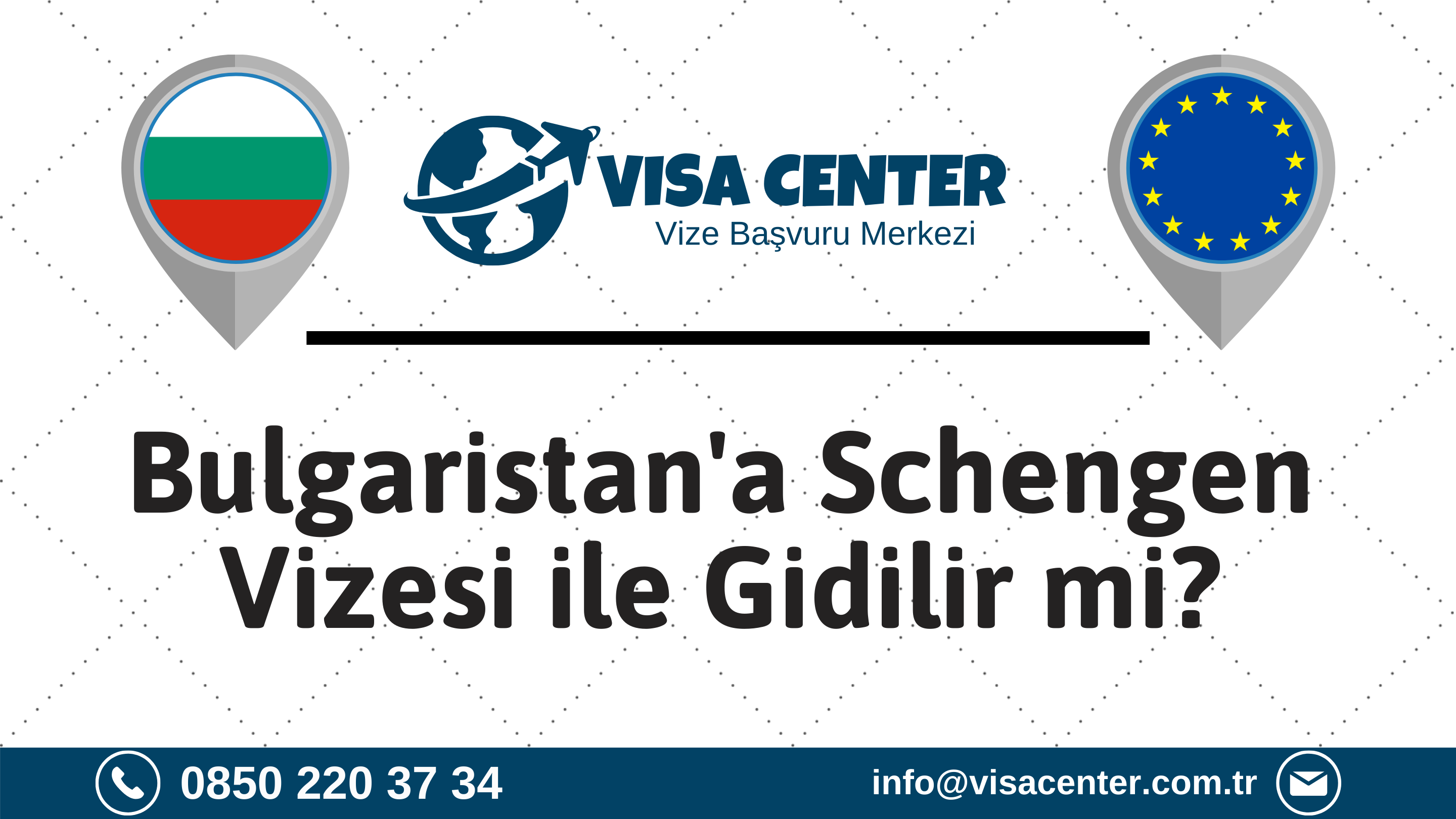 Bulgaristan'a Schengen Vizesi ile Gidilir Mi