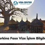 Burkina Faso Vize İşlem Bilgileri