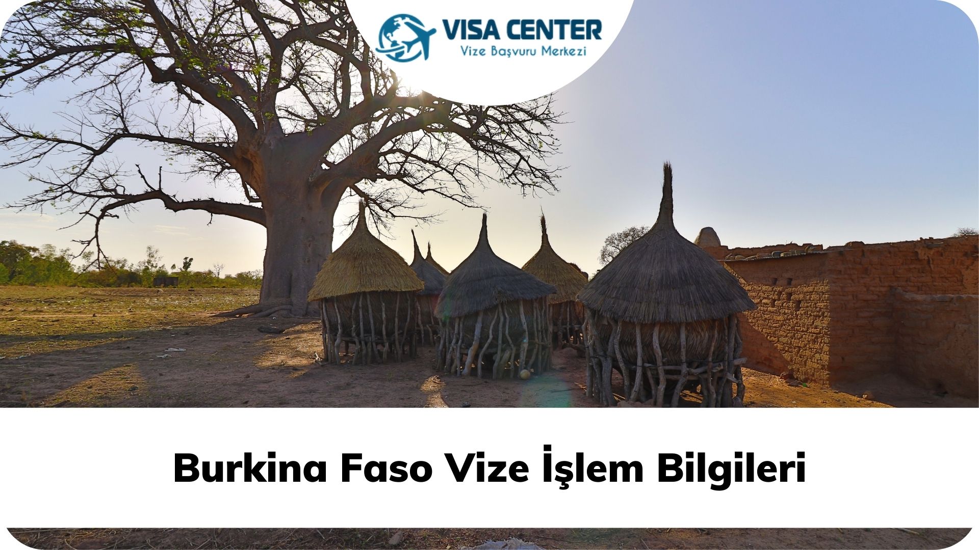 Burkina Faso Vize İşlem Bilgileri