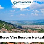 Bursa Vize Başvuru Merkezi