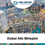 Dubai Aile Birleşimi