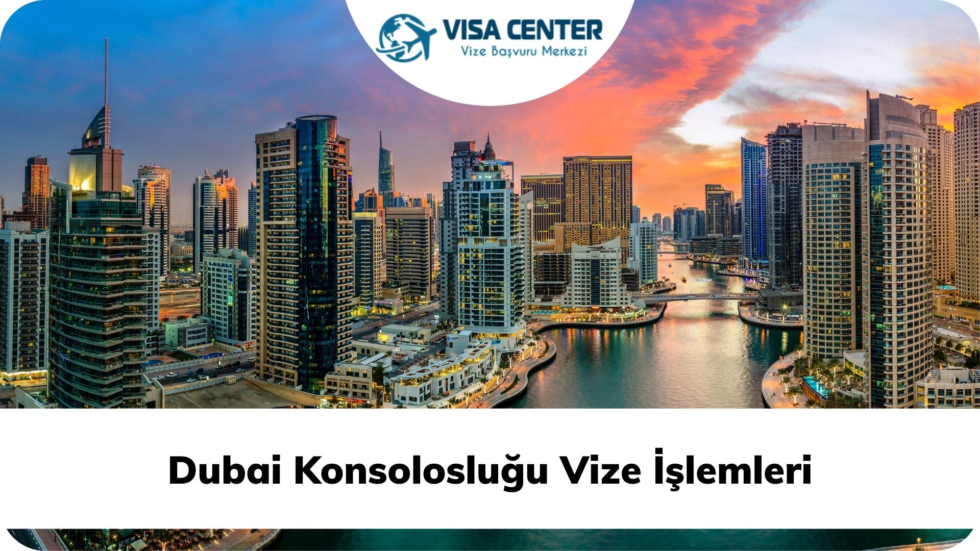 Dubai Konsolosluğu Vize İşlemleri