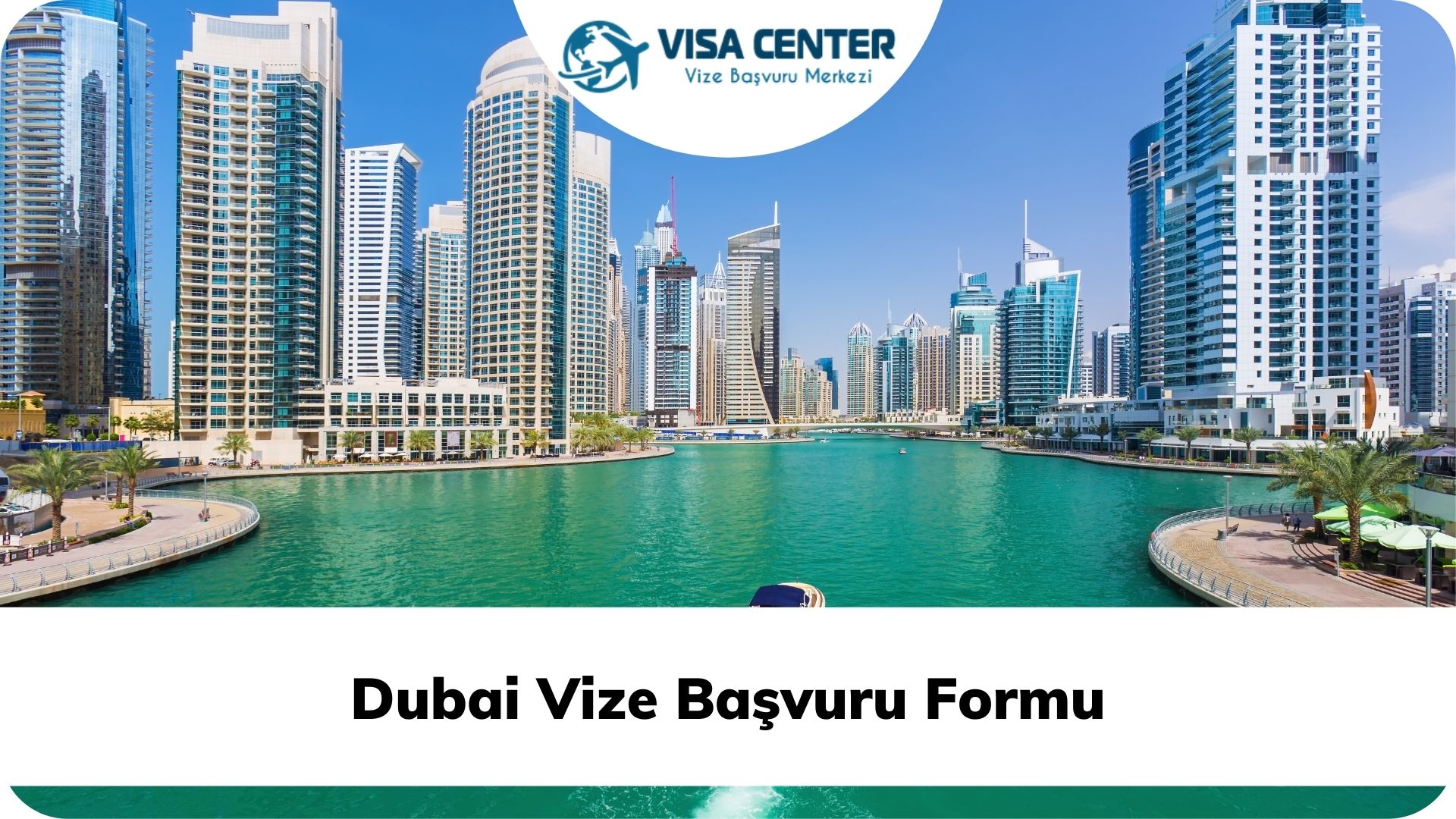 Dubai Vize Başvuru Formu