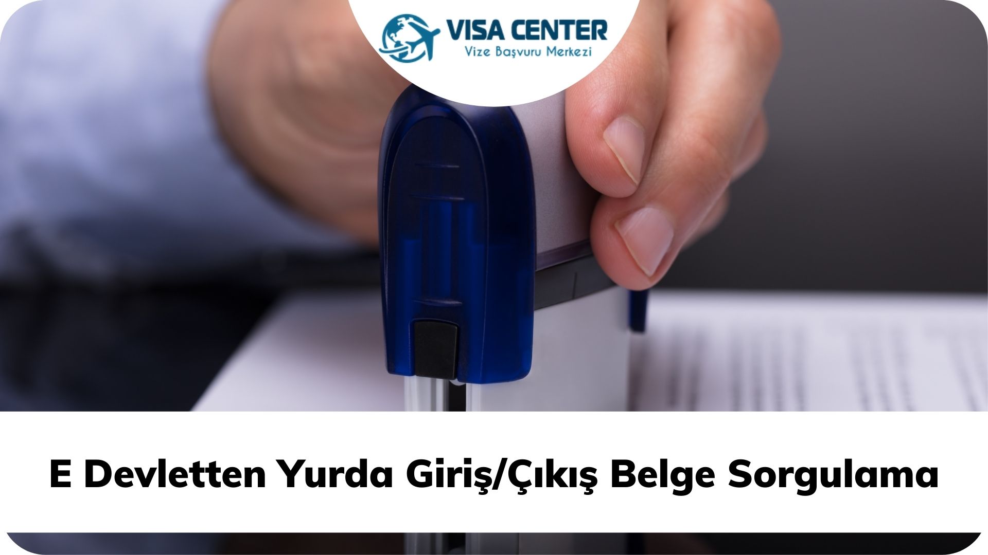 E Devletten Yurda GirişÇıkış Belge Sorgulama.jpg