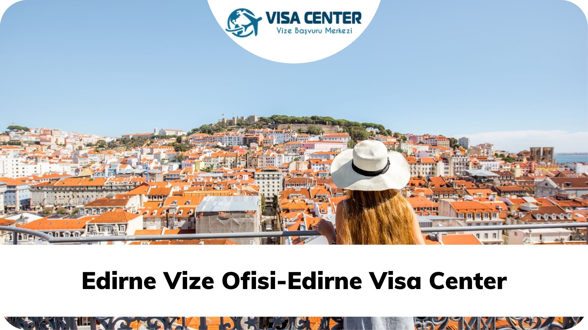 Edirne Vize Ofisi-Edirne Visa Center