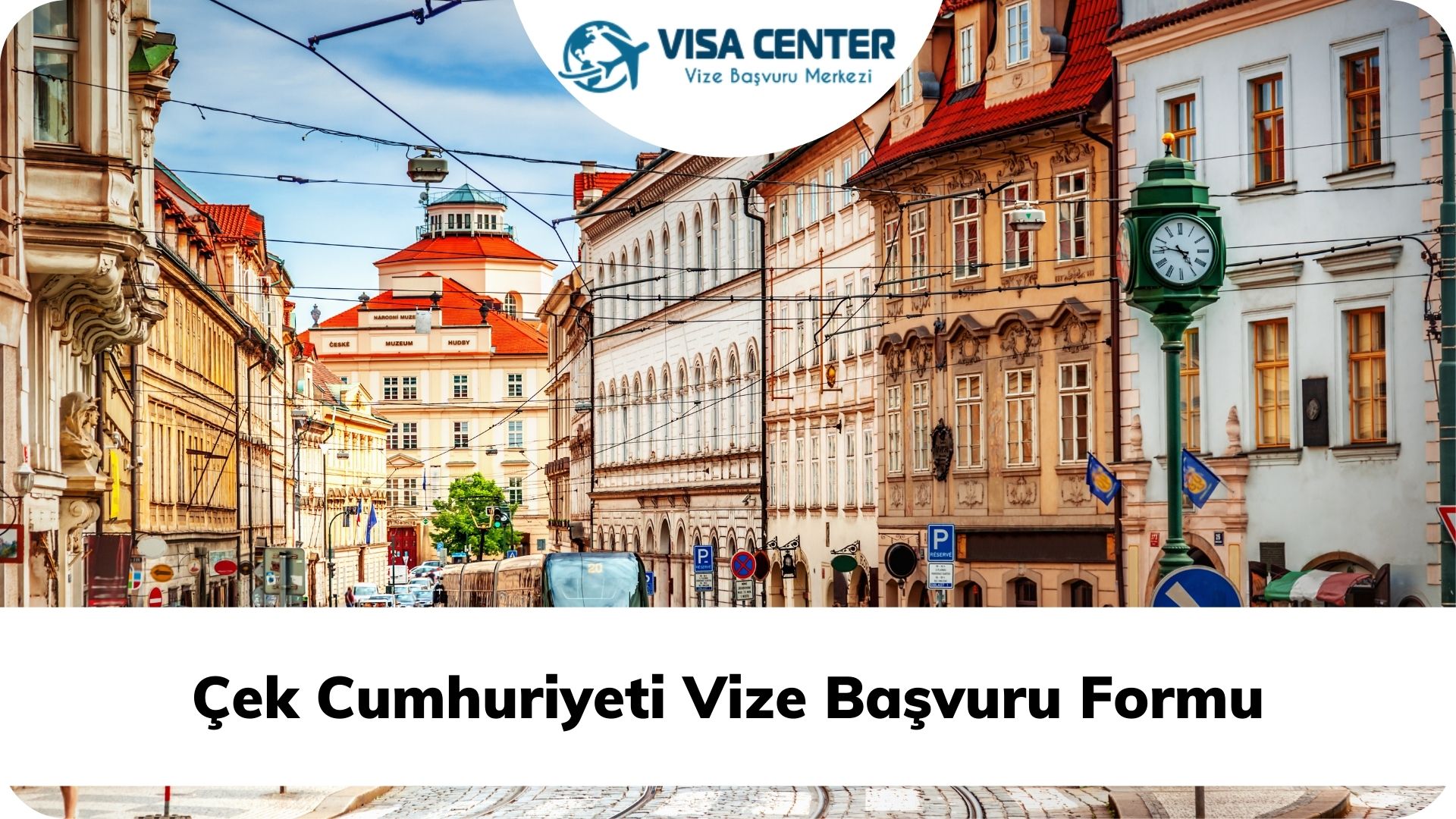 Çek Cumhuriyeti Vize Başvuru Formu