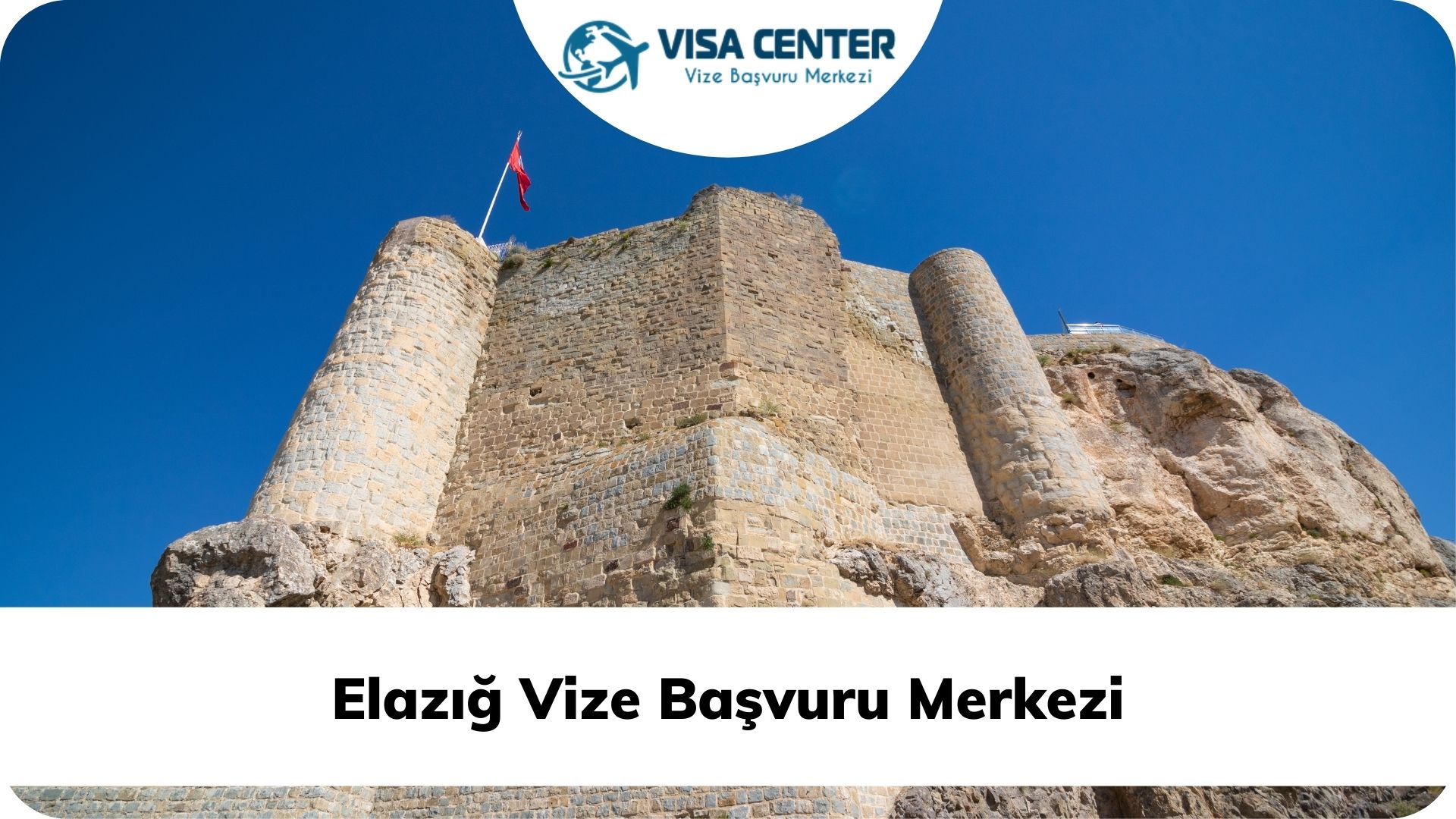 Elazığ Vize Başvuru Merkezi