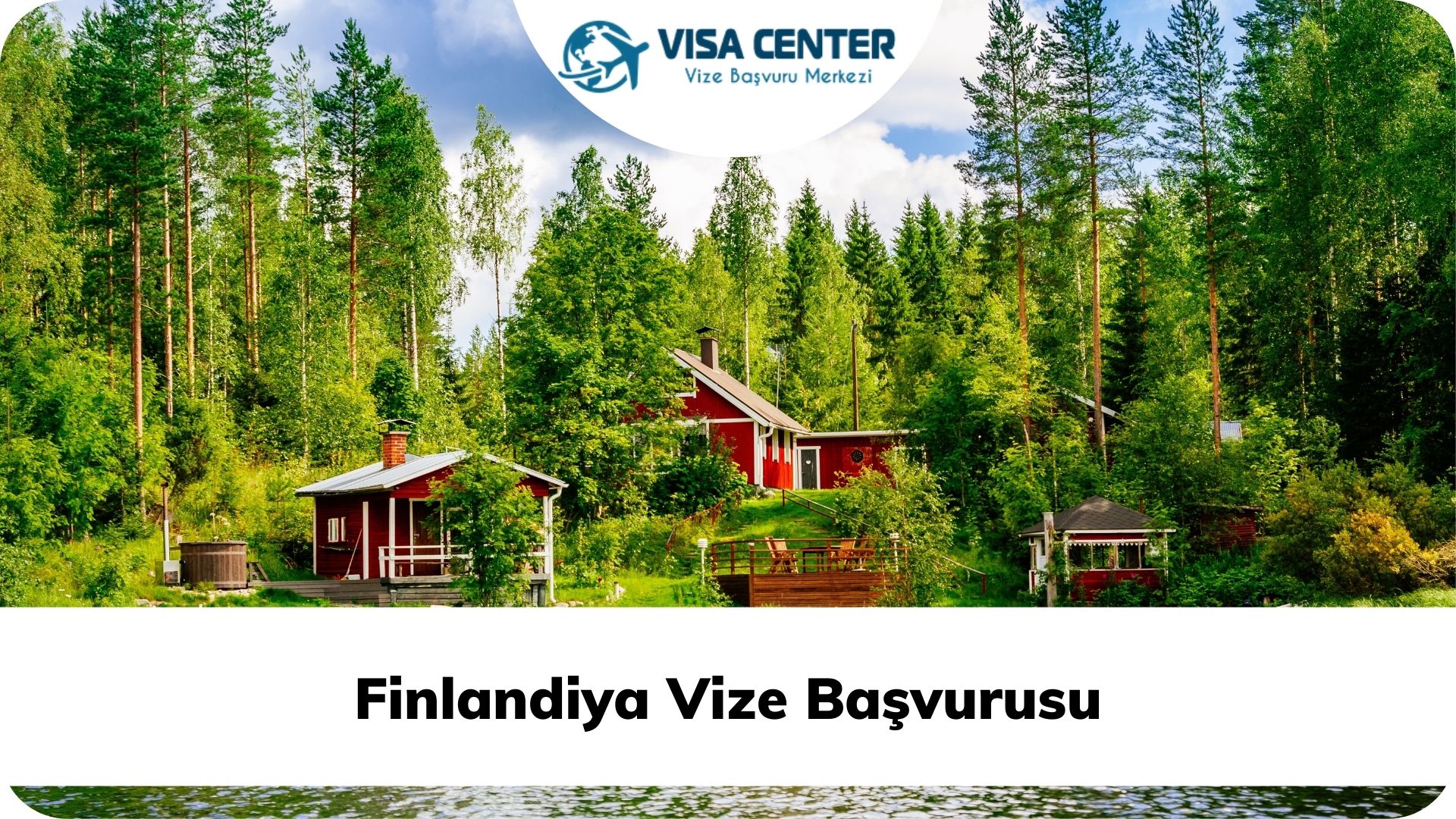 Finlandiya Vize Başvurusu