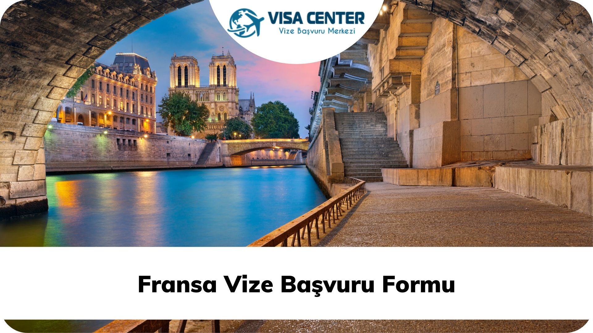 Fransa Vize Başvuru Formu