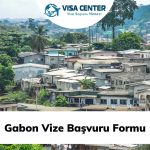 Gabon Vize Başvuru Formu