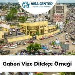 Gabon Vize Dilekçe Örneği