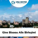 Gine Bisaau Aile Birleşimi