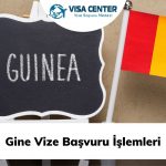 Gine Vize Başvuru İşlemleri