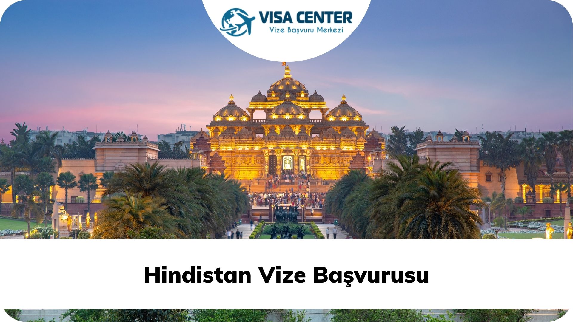 Hindistan Vize Başvurusu