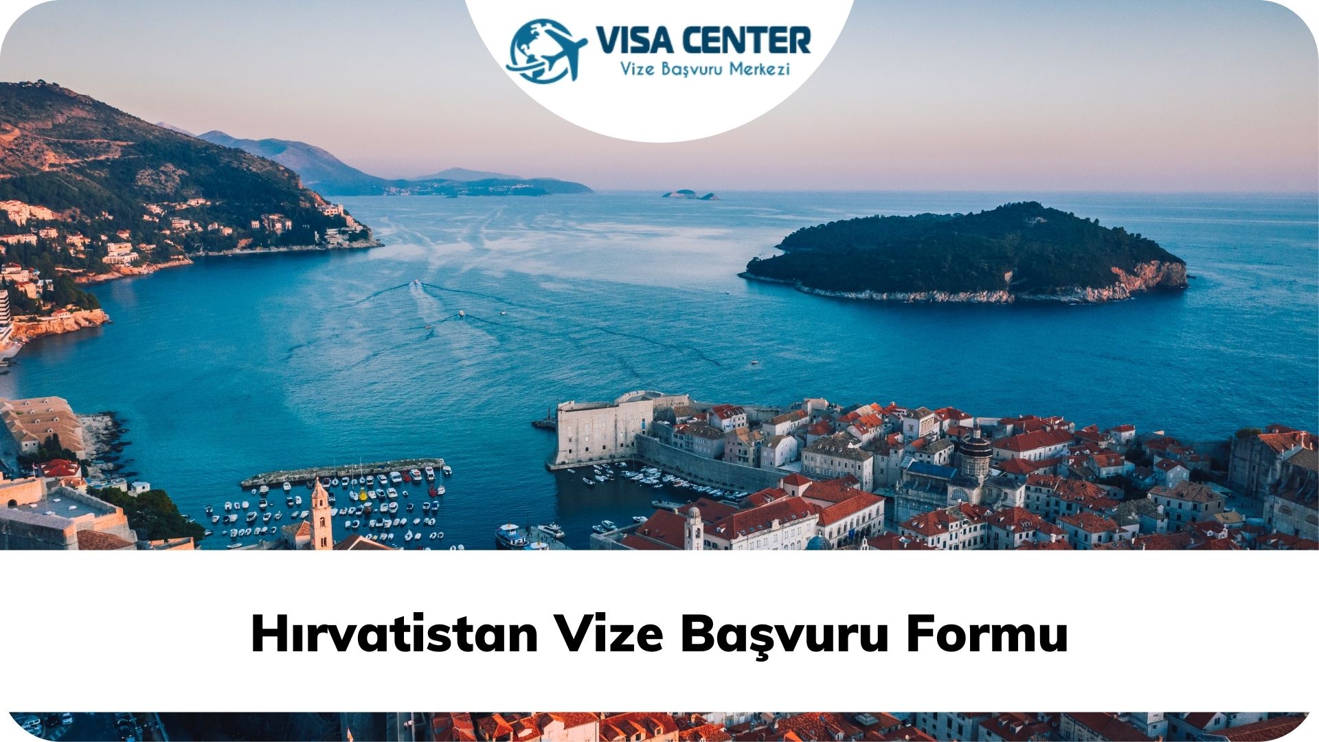 Hırvatistan Vize Başvuru Formu