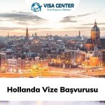 Hollanda Vize Başvurusu