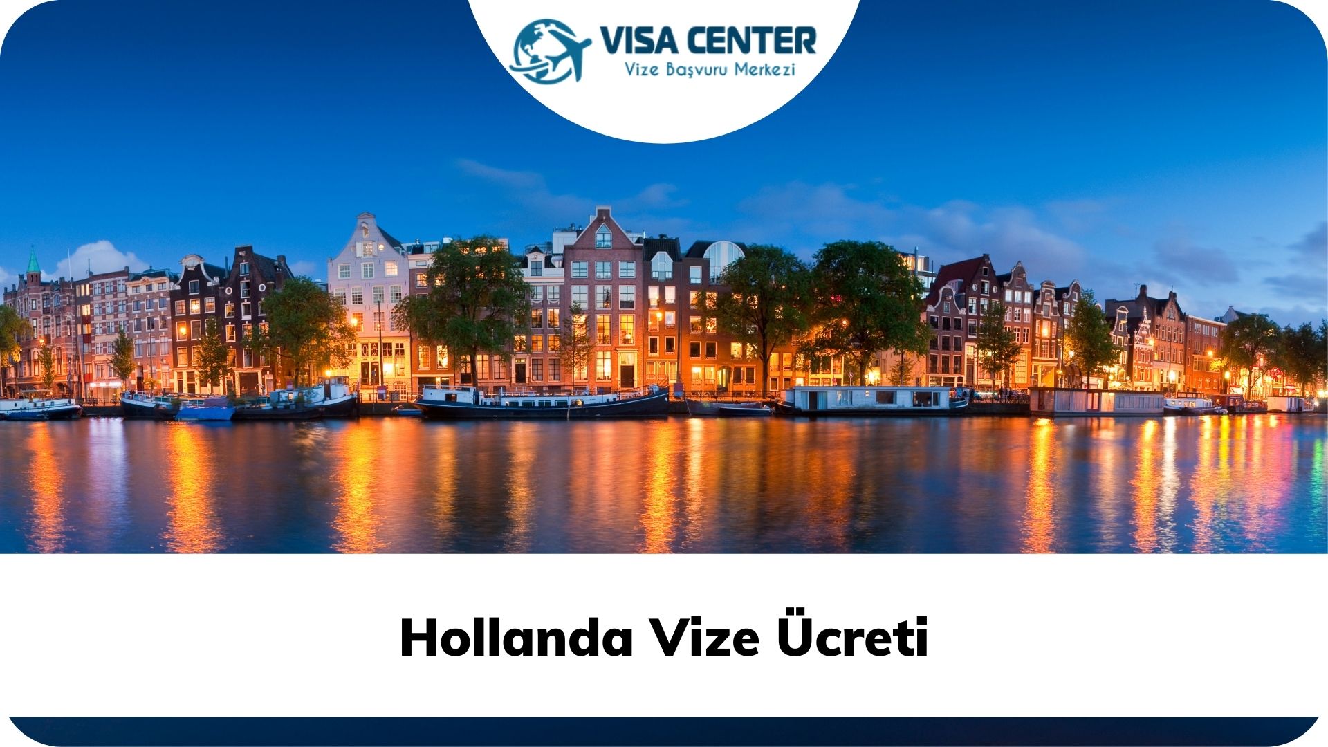 Hollanda Vize Ücreti
