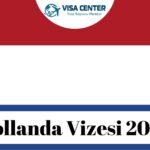 Hollanda Vizesi 2022 