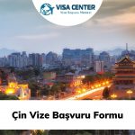 Çin Vize Başvuru Formu