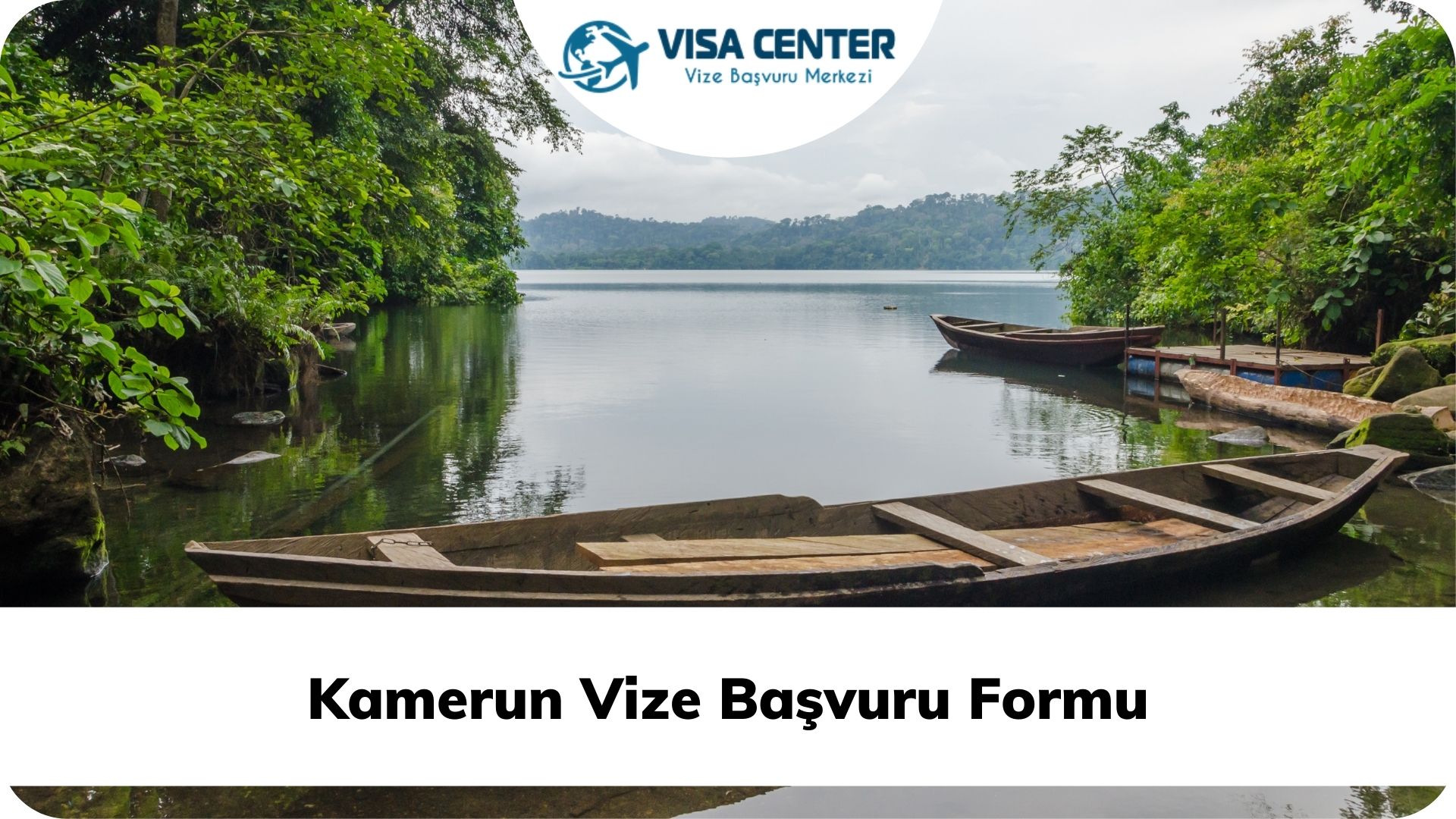 Kamerun Vize Başvuru Formu